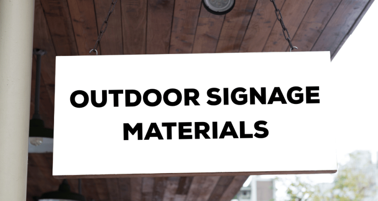 Artcal - Outdoor Sign For Businesses Displaying Outdoor Signage Materials - Choosing The Right Outdoor Signage Material Blog